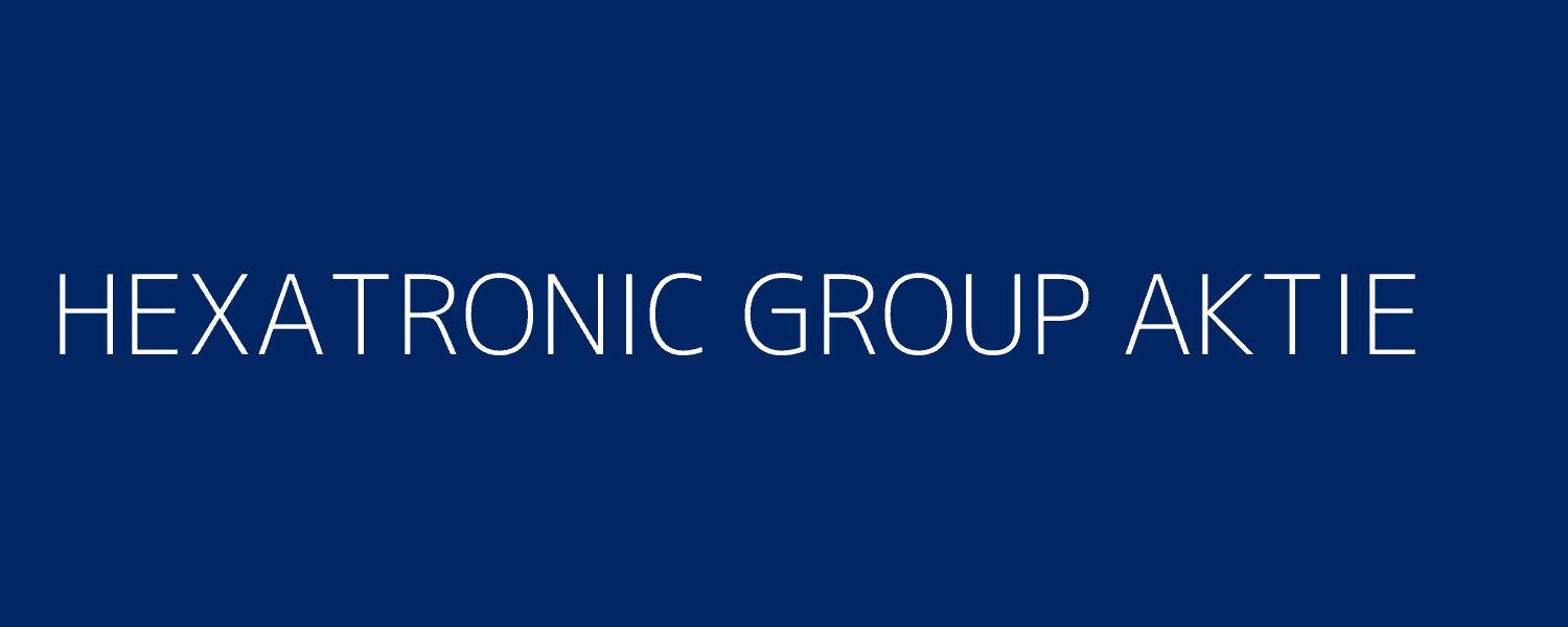 hexatronic group aktie